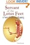 Servant of the Lotus Feet: A Hare Krishna Odyssey