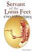 Servant of the Lotus Feet: A Hare Krishna Odyssey