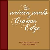 The Written Works of Graeme Edge | [Graeme Edge]