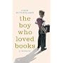 The Boy Who Loved Books: A Memoir