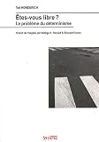 Etes-vous libre ? : Le problème du déterminisme