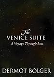 The Venice suite : a voyage through loss
