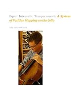 Equal Intervalic Temperament: A System of Position Mapping on the Cello
