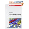 EIB/KNX-Anlagen: Planung, Installation und Visualisierung in der Geb�udesystemtechnik