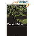 The Audible Past: Cultural Origins of Sound Reproduction