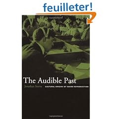 The Audible Past: Cultural Origins of Sound Reproduction