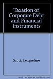 Tolley's taxation of corporate debt and financial instruments