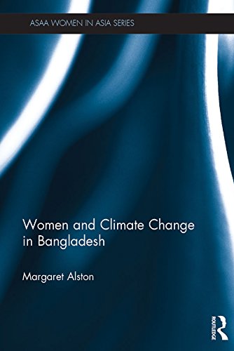 Women and Climate Change in Bangladesh (ASAA Women in Asia Series)