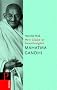 Mahatma Gandhi - Mein Glaube ist Gewaltlosigkeit