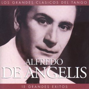 alfredo de angelis - Tango Clasico - Zortam Music