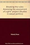 Breaking the rules : assessing the assessment of a girls' project