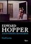 Edward Hopper: An Intimate Biography