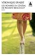 Les hommes en g�n�ral me plaisent beaucoup