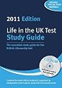 Life in the UK Test: Study Guide & CD-Rom 2011: The Essential Study Guide for the British Citizenship Test with Interactive CD-Rom