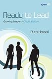 Ready to lead : growing leaders ― youth edition