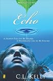 Echo: A Silent Plea to be Heard, A Desperate Cry to be Found (Sensations Series, Book 2)