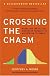 Crossing the Chasm