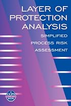Layer of Protection Analysis: Simplified Process Risk Assessment (Camino del Sol)