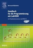 Handbuch für die Programmierung mit LabVIEW: Mit Studentenversion LabVIEW 8