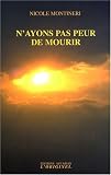 Revue Accarias  / N'ayons pas peur de mourir