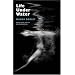 Life Under Water