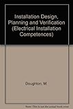 Installation design : planning and verification