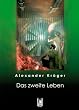 Das zweite Leben