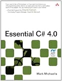 Essential C# 4.0 (Microsoft .NET Development Series)
