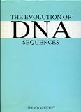 The Evolution of DNA sequences : proceedings of a Royal Society discussion meeting held on 13 and 14 March 1985