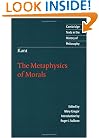 Kant: The Metaphysics of Morals (Cambridge Texts in the History of Philosophy)