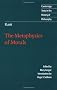 Kant: The Metaphysics of Morals (Cambridge Texts in the History of Philosophy)