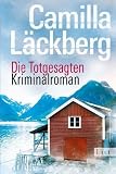Die Totgesagten - Camilla L&auml;ckberg