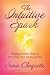 The Intuitive Spark: Bringing Intuition Home to Your Child, Your Family, and You by Sonia Choquette