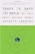 Power to Save the World: The Truth About Nuclear Energy (Vintage)