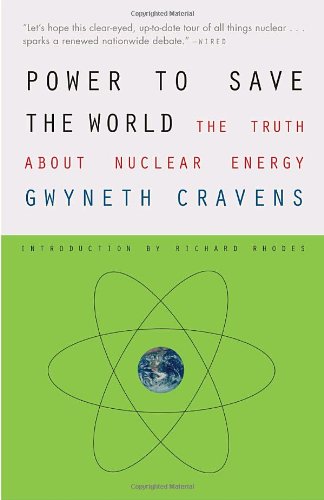 Power to Save the World: The Truth About Nuclear Energy (Vintage)