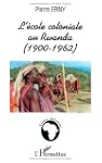 �cole coloniale au rwanda