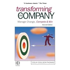 Transforming the Company: Manage Change, Compete and Win