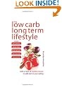 The Low Carb Long Term Lifestyle: With a Twist of Mediterannean to Add Zest to Your Eating