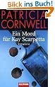 Ein Mord f�r Kay Scarpetta: Roman