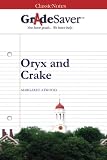 GradeSaver(TM) ClassicNotes: Oryx and Crake
