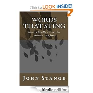 Words that Sting - How to handle destructive criticism like Jesus