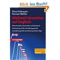 Weltweit bewerben auf Englisch (Neuauflage): Musterbeispiele Anschreiben und Lebenslauf, Vorbereitung auf das Vorstellungsgespr�ch, Formulierungshilfen und l�nderspezifische Tipps