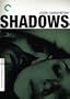 Shadows (The Criterion Collection)