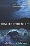 How Huge the Night