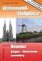 Wohnmobil-Stellpl�tze Benelux: Belgien - Niederlande - Luxemburg