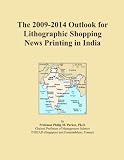 The 2009-2014 Outlook for Lithographic Shopping News Printing in India