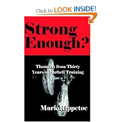 Strong Enough? Thoughts from Thirty Years of Barbell Training