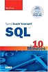 Sams Teach Yourself SQL in 10 Minutes (3rd Edition) (Sams Teach Yourself)