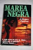 Marea negra - Alberto V&aacute;zquez-Figueroa