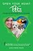 Open Your Heart with Pets: Mastering Life through Love of Animals (Open Your Heart) (Open Your Heart) (Open Your Heart)
